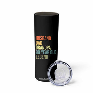 90th Birthday Skinny Tumbler Husband Dad Grandpa 90 Year Old Legend TS10 Print Your Wear