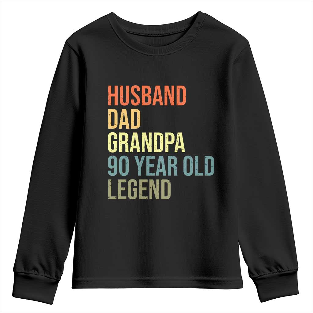 90th Birthday Youth Sweatshirt Husband Dad Grandpa 90 Year Old Legend TS10 Black Print Your Wear