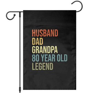 80th Birthday Garden Flag Husband Dad Grandpa 80 Year Old Legend TS10 Black Print Your Wear