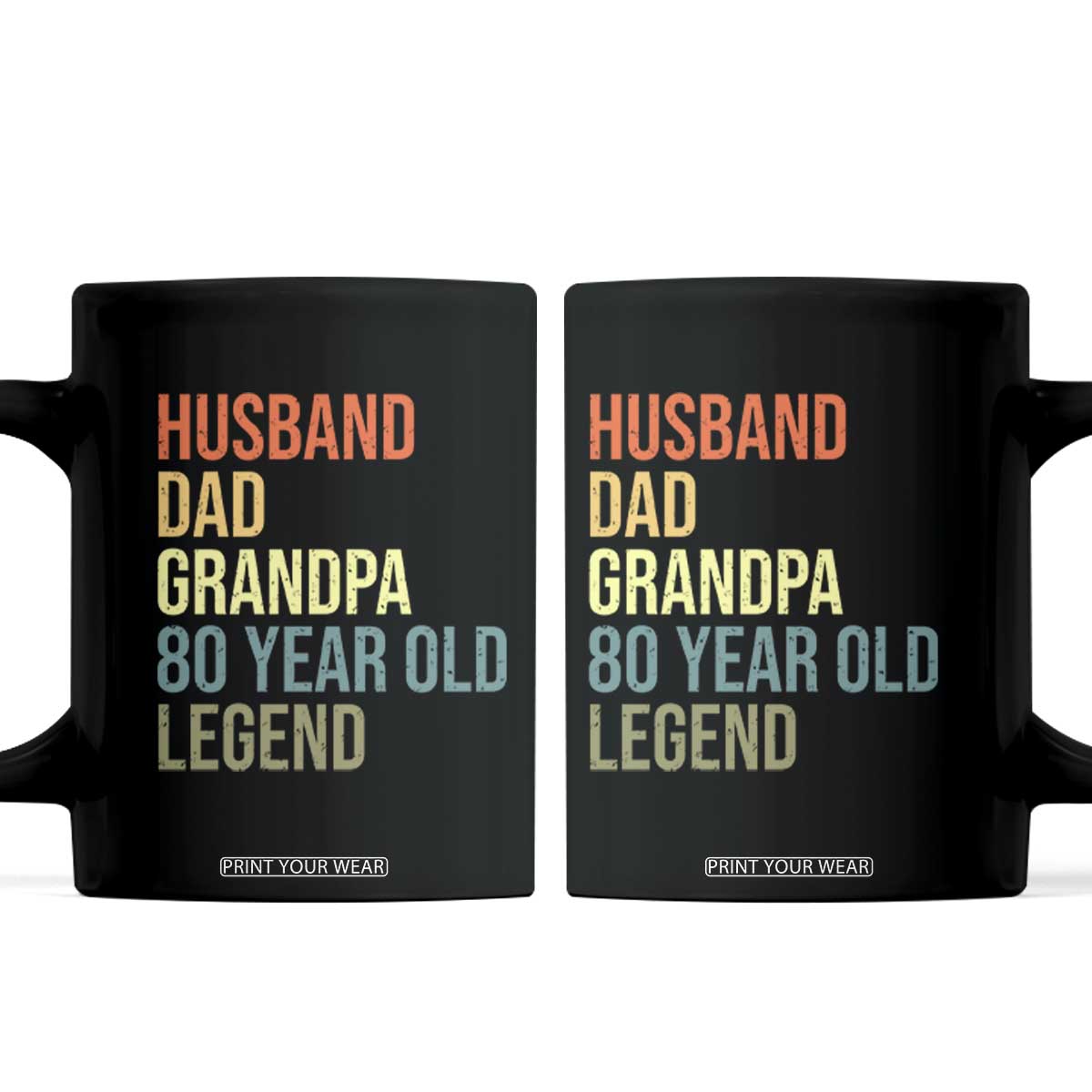 80th Birthday Coffee Mug Husband Dad Grandpa 80 Year Old Legend TS10 Black Print Your Wear