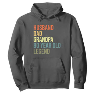 80th Birthday Hoodie Husband Dad Grandpa 80 Year Old Legend TS10 Dark Heather Print Your Wear