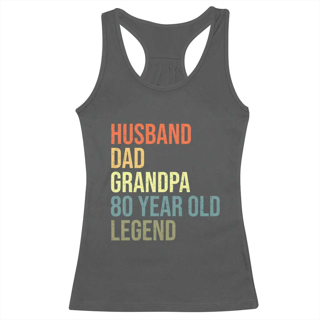 80th Birthday Racerback Tank Top Husband Dad Grandpa 80 Year Old Legend TS10 Dark Heather Print Your Wear