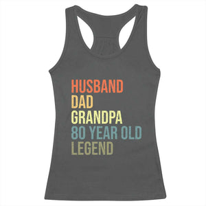 80th Birthday Racerback Tank Top Husband Dad Grandpa 80 Year Old Legend TS10 Dark Heather Print Your Wear