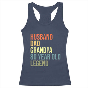 80th Birthday Racerback Tank Top Husband Dad Grandpa 80 Year Old Legend TS10 Navy Print Your Wear