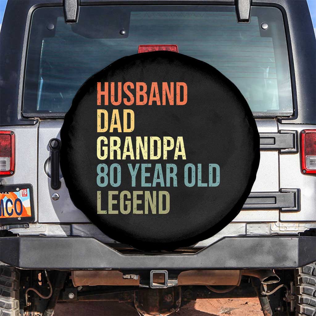 80th Birthday Spare Tire Cover Husband Dad Grandpa 80 Year Old Legend TS10 No hole Black Print Your Wear