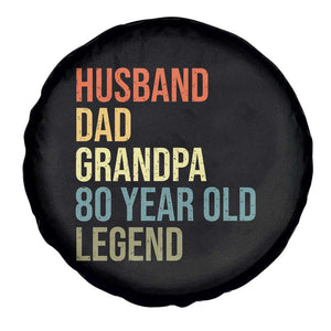 80th Birthday Spare Tire Cover Husband Dad Grandpa 80 Year Old Legend TS10 Print Your Wear