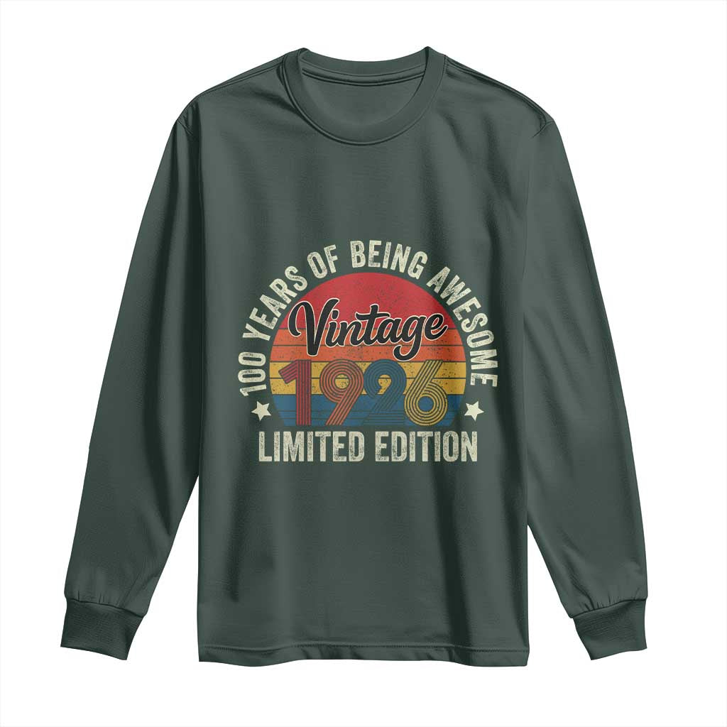 Funny 100th Birthday Long Sleeve Shirt Vintage 1926 Limited Edition 50 Year Old Bday Gifts TS10 Dark Forest Green Print Your Wear