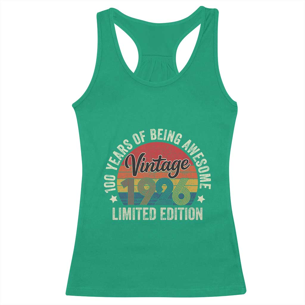 Funny 100th Birthday Racerback Tank Top Vintage 1926 Limited Edition 50 Year Old Bday Gifts TS10 Irish Green Print Your Wear