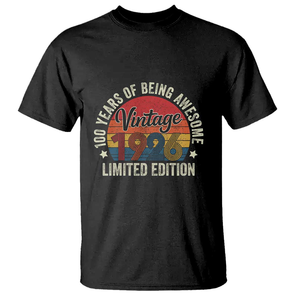 Funny 100th Birthday T Shirt Vintage 1926 Limited Edition 50 Year Old Bday Gifts TS10 Black Print Your Wear