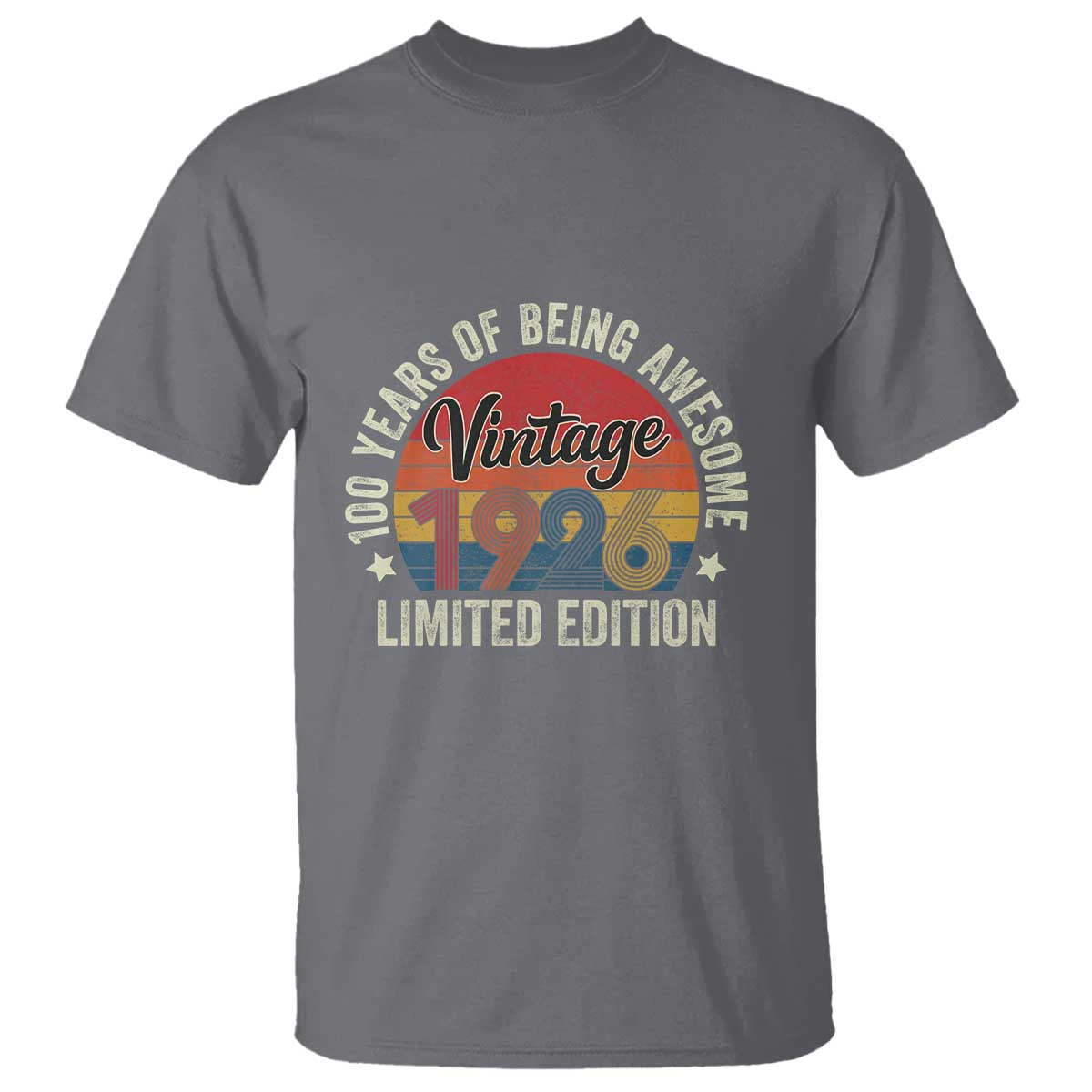 Funny 100th Birthday T Shirt Vintage 1926 Limited Edition 50 Year Old Bday Gifts TS10 Charcoal Print Your Wear