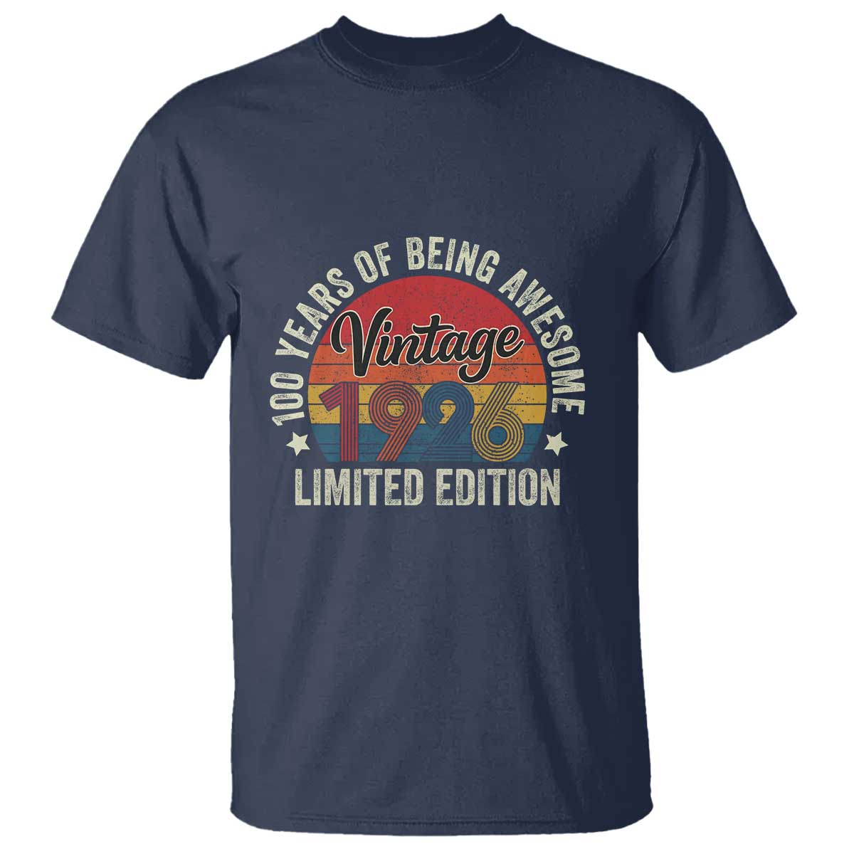 Funny 100th Birthday T Shirt Vintage 1926 Limited Edition 50 Year Old Bday Gifts TS10 Navy Print Your Wear