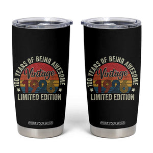 Funny 100th Birthday Tumbler Cup Vintage 1926 Limited Edition 50 Year Old Bday Gifts TS10 Black Print Your Wear
