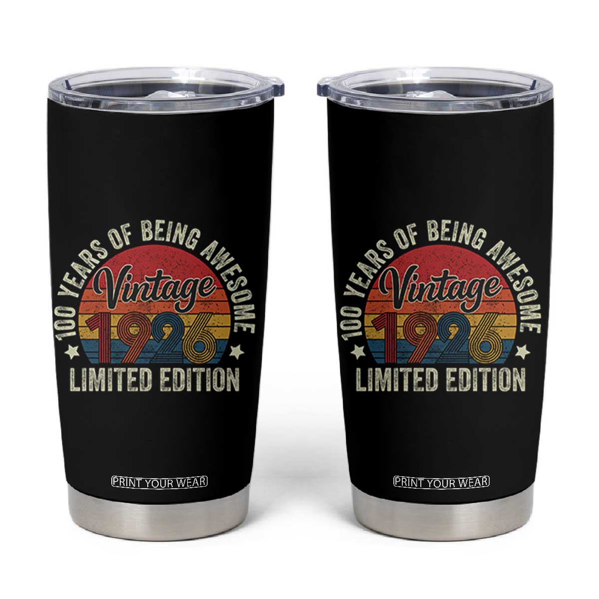 Funny 100th Birthday Tumbler Cup Vintage 1926 Limited Edition 50 Year Old Bday Gifts TS10 Black Print Your Wear
