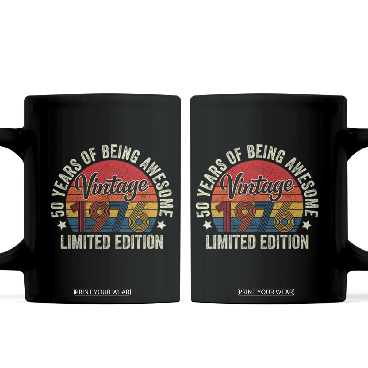 Funny 50th Birthday Coffee Mug Vintage 1976 Limited Edition 50 Year Old Bday Gifts TS10 Black Print Your Wear