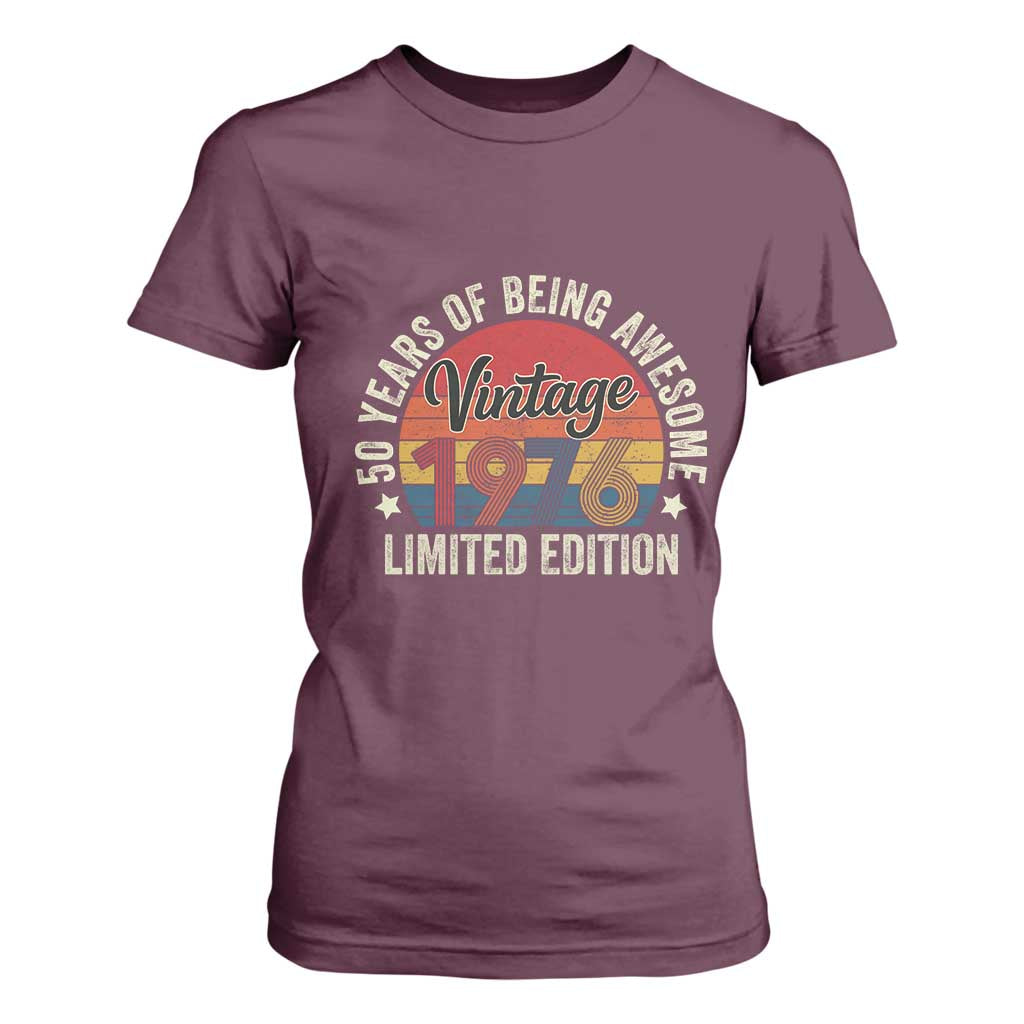 Funny 50th Birthday T Shirt For Women Vintage 1976 Limited Edition 50 Year Old Bday Gifts TS10 Maroon Print Your Wear