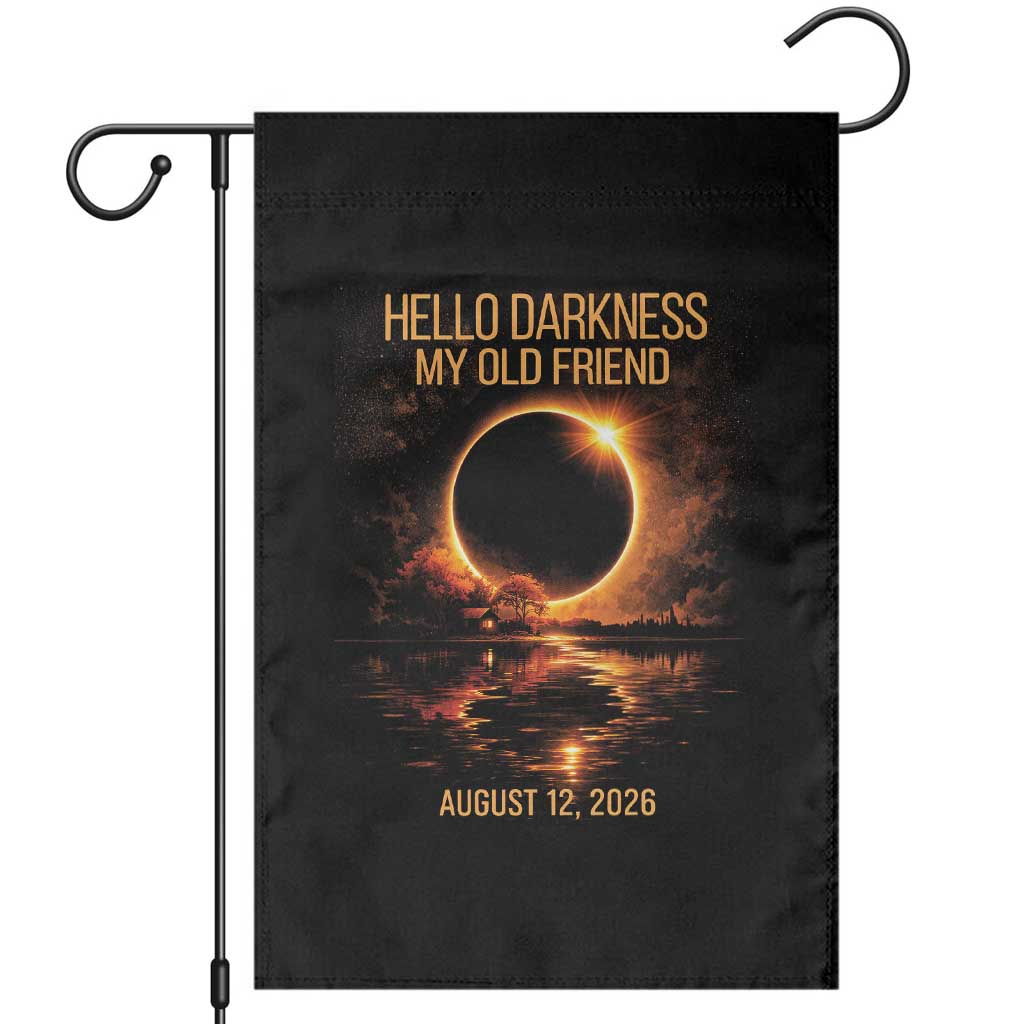 Solar Eclipse 2026 Garden Flag Hello Darkness 12 August 2026 Totality Gift TS10 Black Print Your Wear