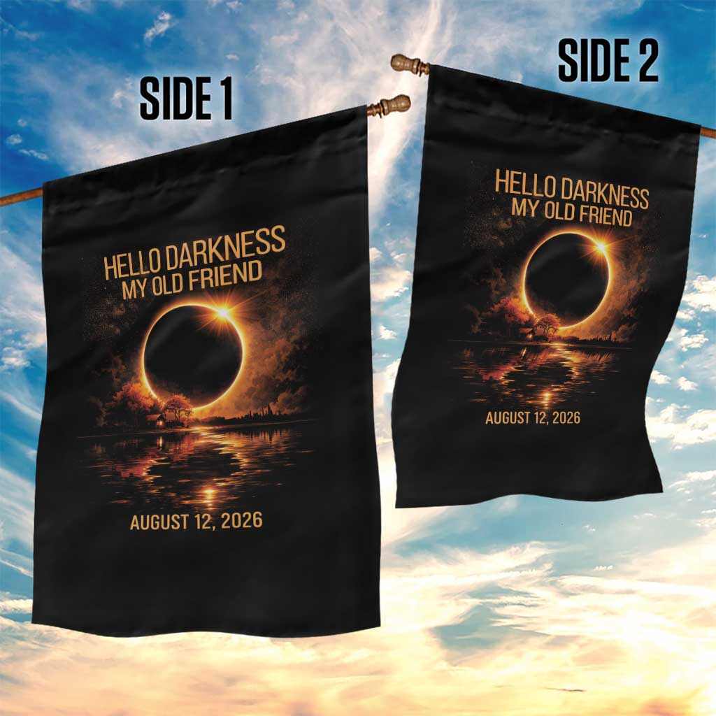 Solar Eclipse 2026 Garden Flag Hello Darkness 12 August 2026 Totality Gift TS10 Print Your Wear