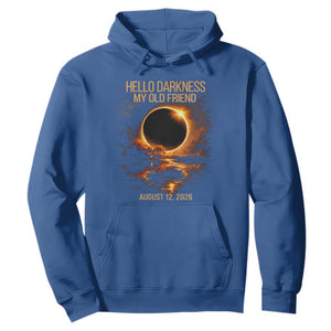Solar Eclipse 2026 Hoodie Hello Darkness 12 August 2026 Totality Gift TS10 Royal Blue Print Your Wear