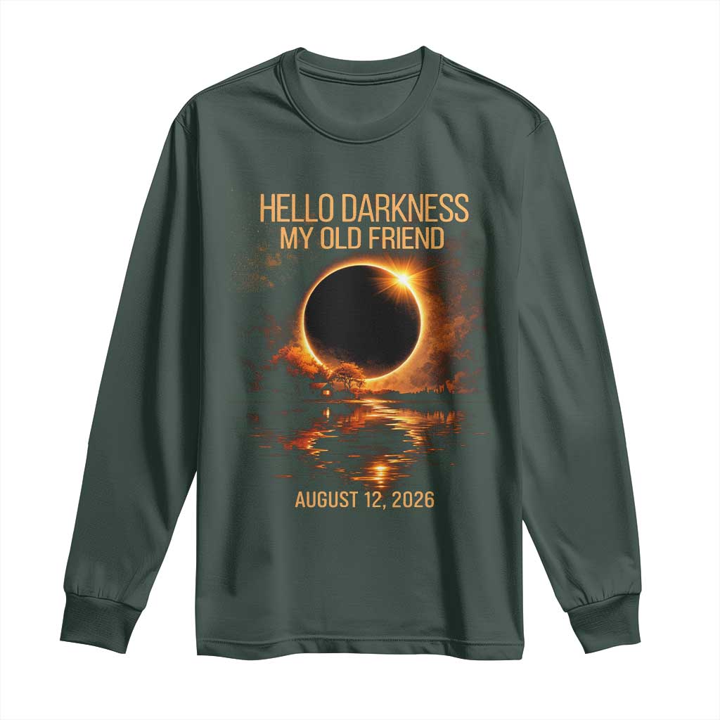 Solar Eclipse 2026 Long Sleeve Shirt Hello Darkness 12 August 2026 Totality Gift TS10 Dark Forest Green Print Your Wear