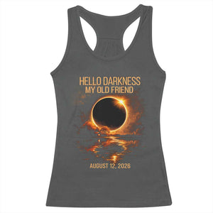 Solar Eclipse 2026 Racerback Tank Top Hello Darkness 12 August 2026 Totality Gift TS10 Dark Heather Print Your Wear