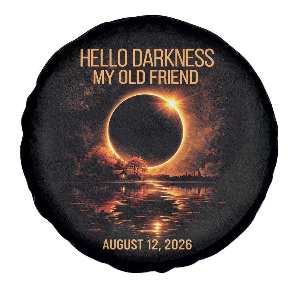 Solar Eclipse 2026 Spare Tire Cover Hello Darkness 12 August 2026 Totality Gift TS10 Print Your Wear
