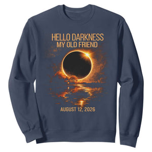 Solar Eclipse 2026 Sweatshirt Hello Darkness 12 August 2026 Totality Gift TS10 Navy Print Your Wear