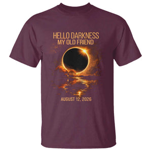 Solar Eclipse 2026 T Shirt Hello Darkness 12 August 2026 Totality Gift TS10 Maroon Print Your Wear