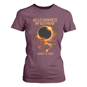 Solar Eclipse 2026 T Shirt For Women Hello Darkness 12 August 2026 Totality Gift TS10 Maroon Print Your Wear
