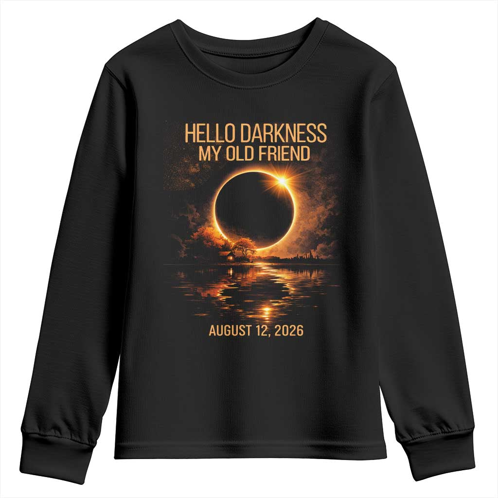 Solar Eclipse 2026 Youth Sweatshirt Hello Darkness 12 August 2026 Totality Gift TS10 Black Print Your Wear