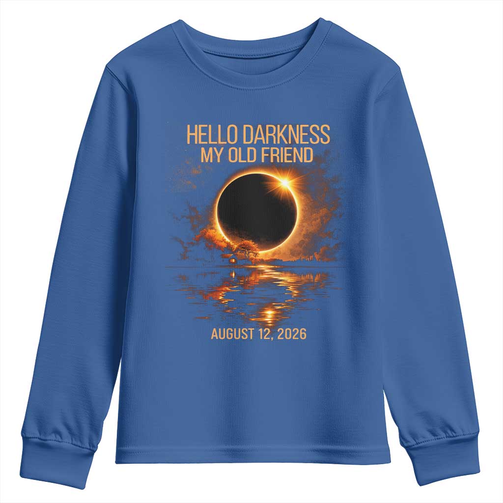 Solar Eclipse 2026 Youth Sweatshirt Hello Darkness 12 August 2026 Totality Gift TS10 Royal Blue Print Your Wear