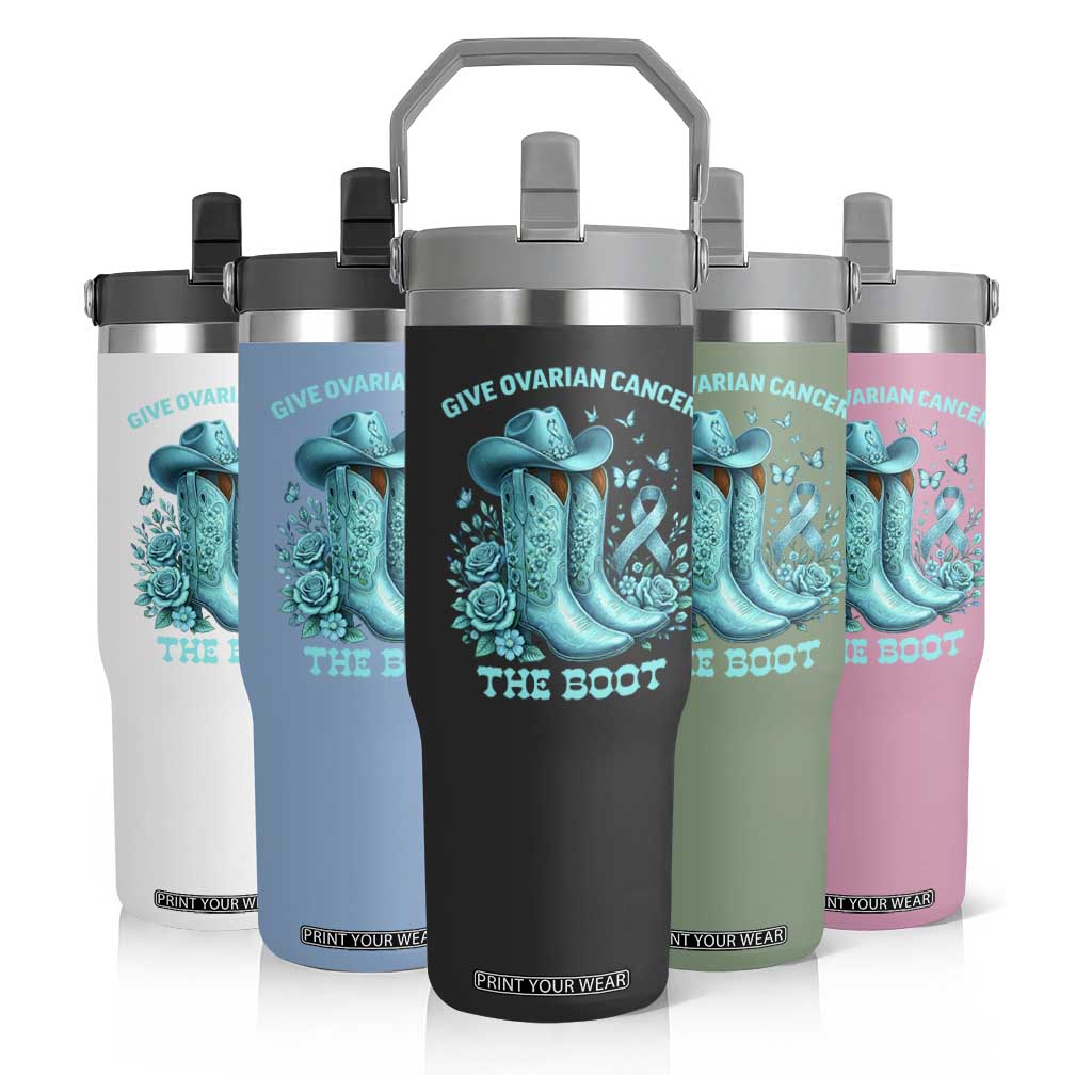 Give Ovarian Cancer The Boot Flip Straw Tumbler Cowgirl Cancer Awareness Teal Ribbon TS10 Print Your Wear