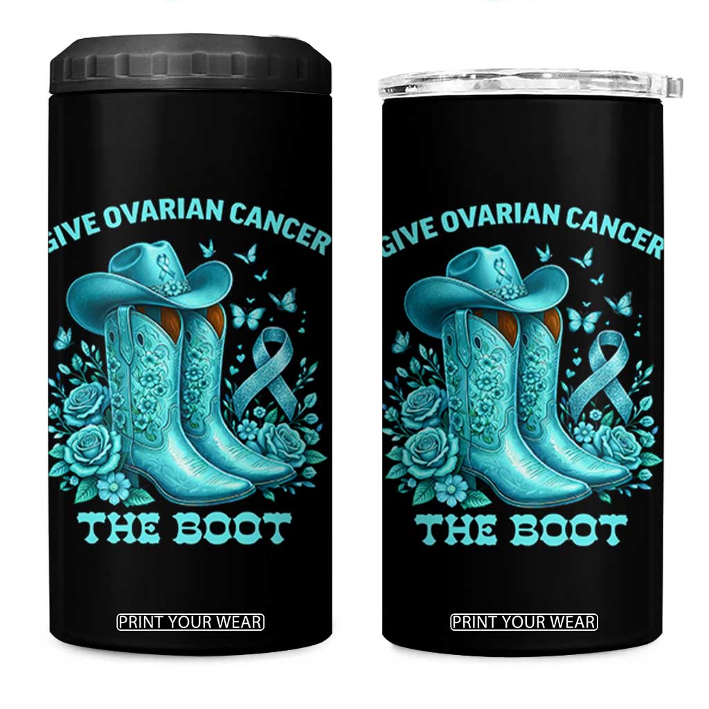 Give Ovarian Cancer The Boot 4 in 1 Can Cooler Tumbler Cowgirl Cancer Awareness Teal Ribbon TS10 One Size: 16 oz Black Print Your Wear