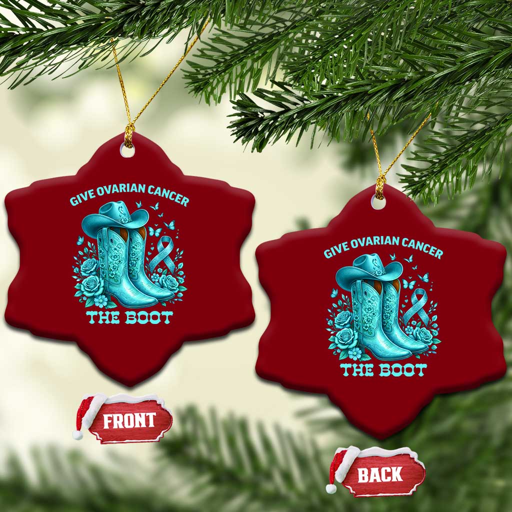 Give Ovarian Cancer The Boot Ceramic Ornament Cowgirl Cancer Awareness Teal Ribbon TS10 Print Your Wear