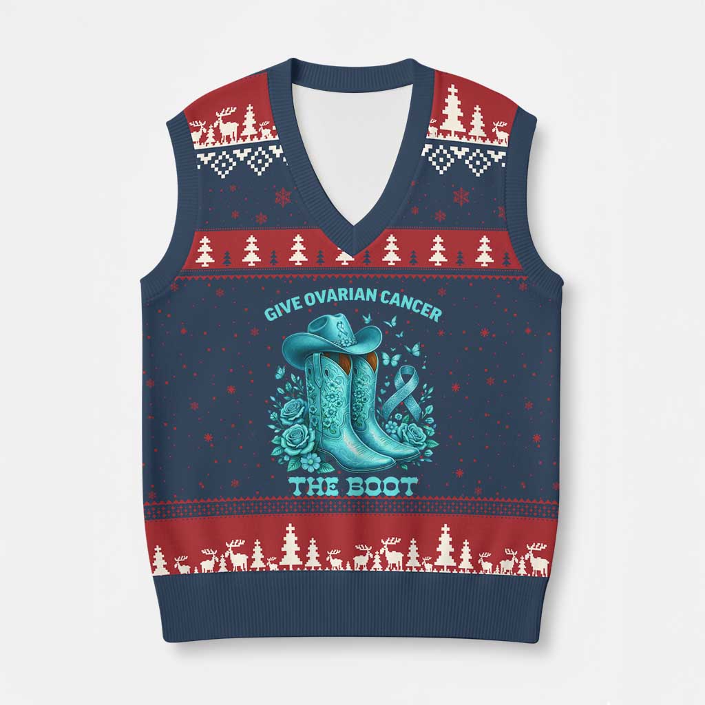 Give Ovarian Cancer The Boot V-Neck Knit Sweater Vest Cowgirl Cancer Awareness Teal Ribbon TS10 Navy Red Print Your Wear