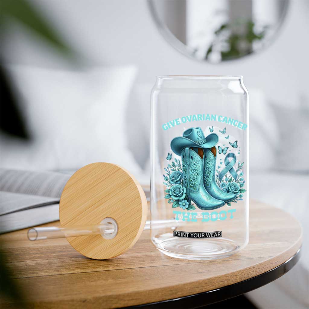 Give Ovarian Cancer The Boot Glass Can Cowgirl Cancer Awareness Teal Ribbon TS10 Print Your Wear