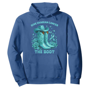 Give Ovarian Cancer The Boot Hoodie Cowgirl Cancer Awareness Teal Ribbon TS10 Royal Blue Print Your Wear
