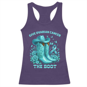 Give Ovarian Cancer The Boot Racerback Tank Top Cowgirl Cancer Awareness Teal Ribbon TS10 Purple Print Your Wear