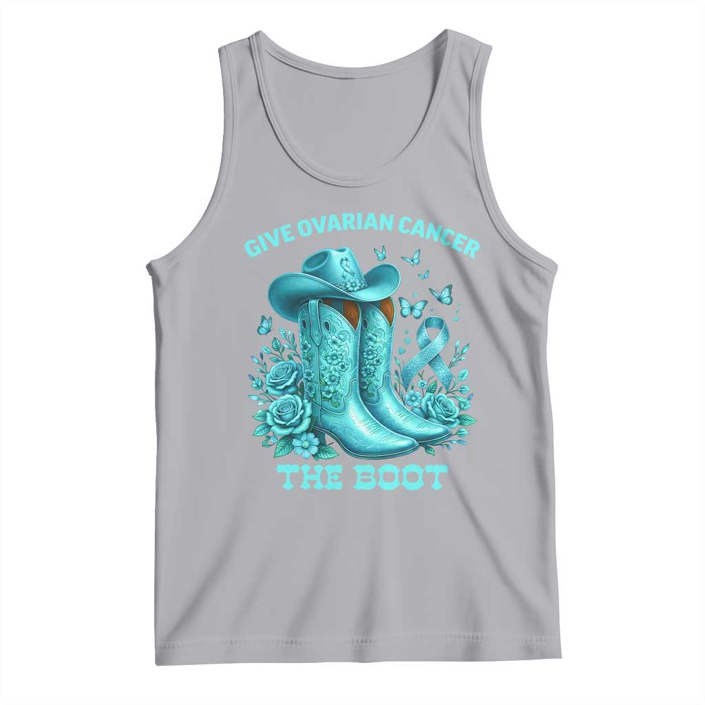Give Ovarian Cancer The Boot Tank Top Cowgirl Cancer Awareness Teal Ribbon TS10 Athletic Heather Print Your Wear