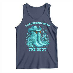 Give Ovarian Cancer The Boot Tank Top Cowgirl Cancer Awareness Teal Ribbon TS10 Navy Print Your Wear