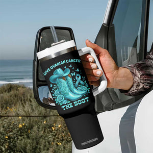 Give Ovarian Cancer The Boot Tumbler With Handle Cowgirl Cancer Awareness Teal Ribbon TS10 Print Your Wear