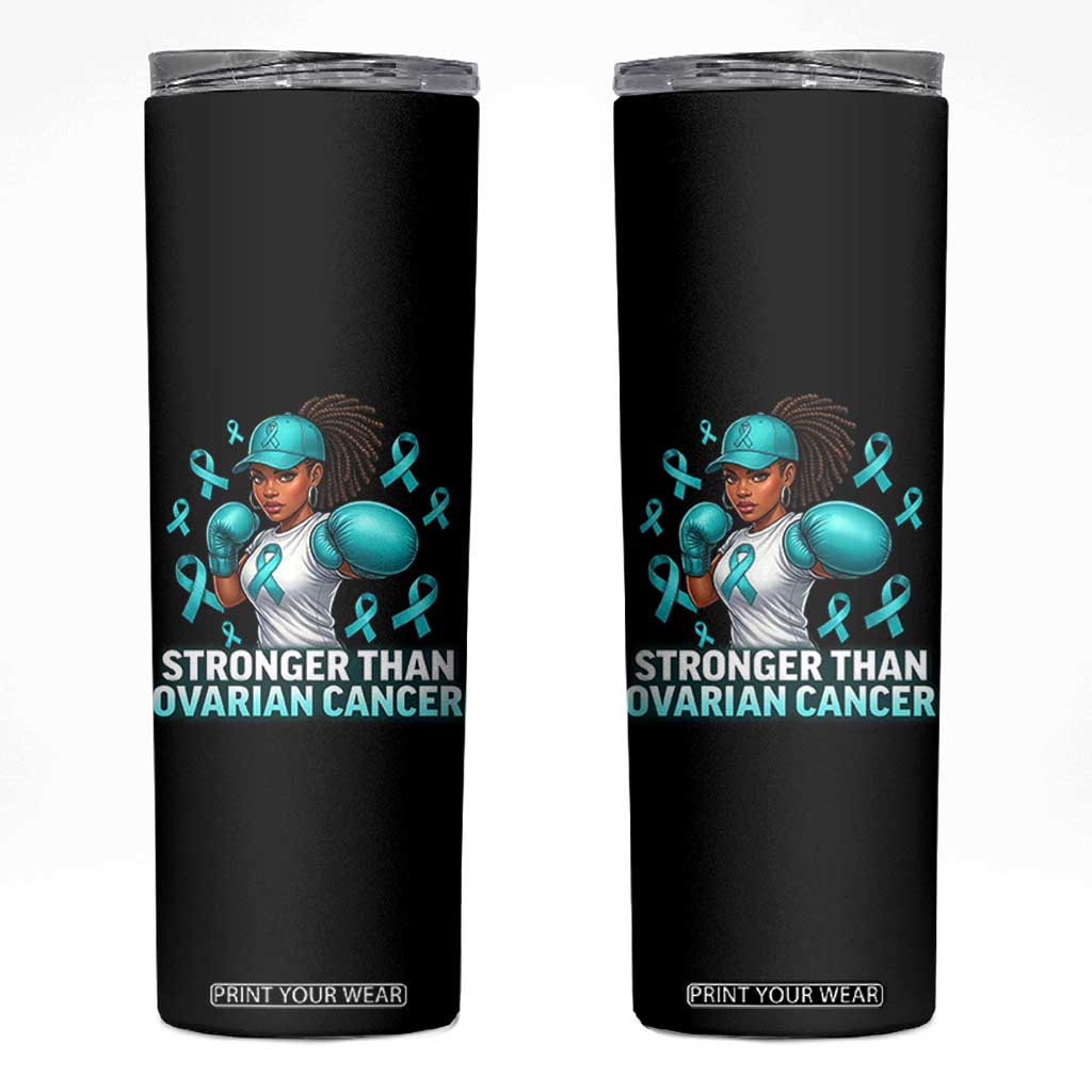 Black Women Fight Ovarian Cancer Awareness Skinny Tumbler African American Teal Ribbon Support TS10 Black Print Your Wear