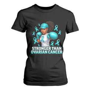 Black Women Fight Ovarian Cancer Awareness T Shirt For Women African American Teal Ribbon Support TS10 Black Print Your Wear