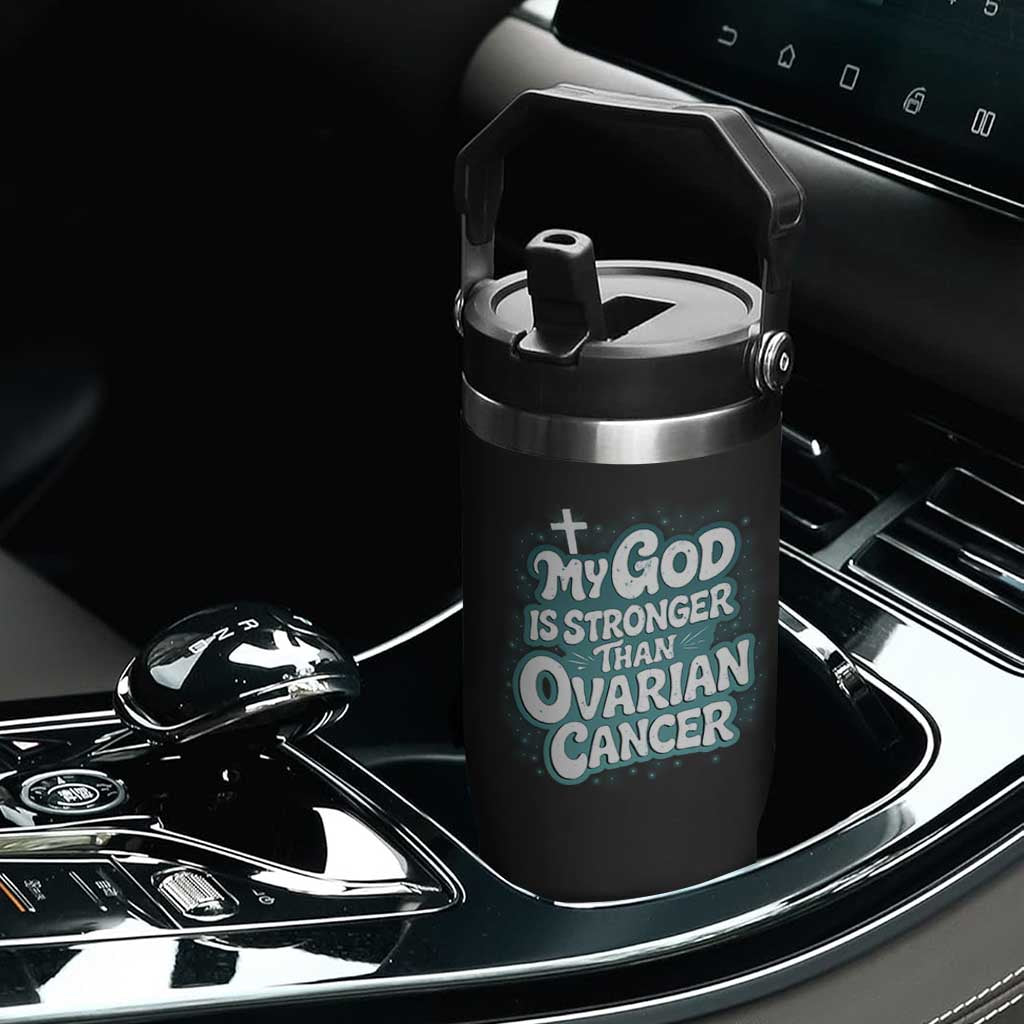 My God is Stronger Than Ovarian Cancer Flip Straw Tumbler TS10 Print Your Wear