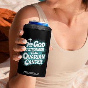 My God is Stronger Than Ovarian Cancer 4 in 1 Can Cooler Tumbler TS10 Print Your Wear