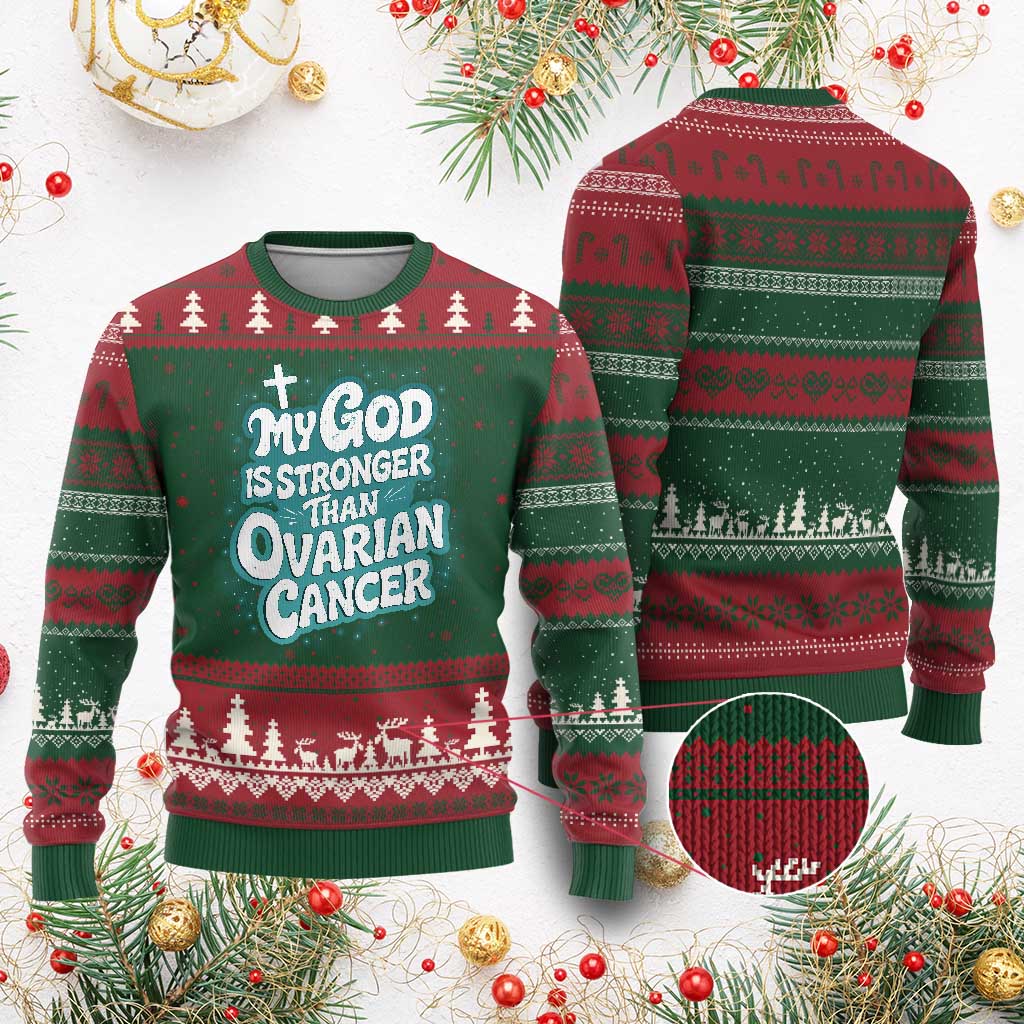 My God is Stronger Than Ovarian Cancer Ugly Christmas Sweater TS10 Red Green Print Your Wear