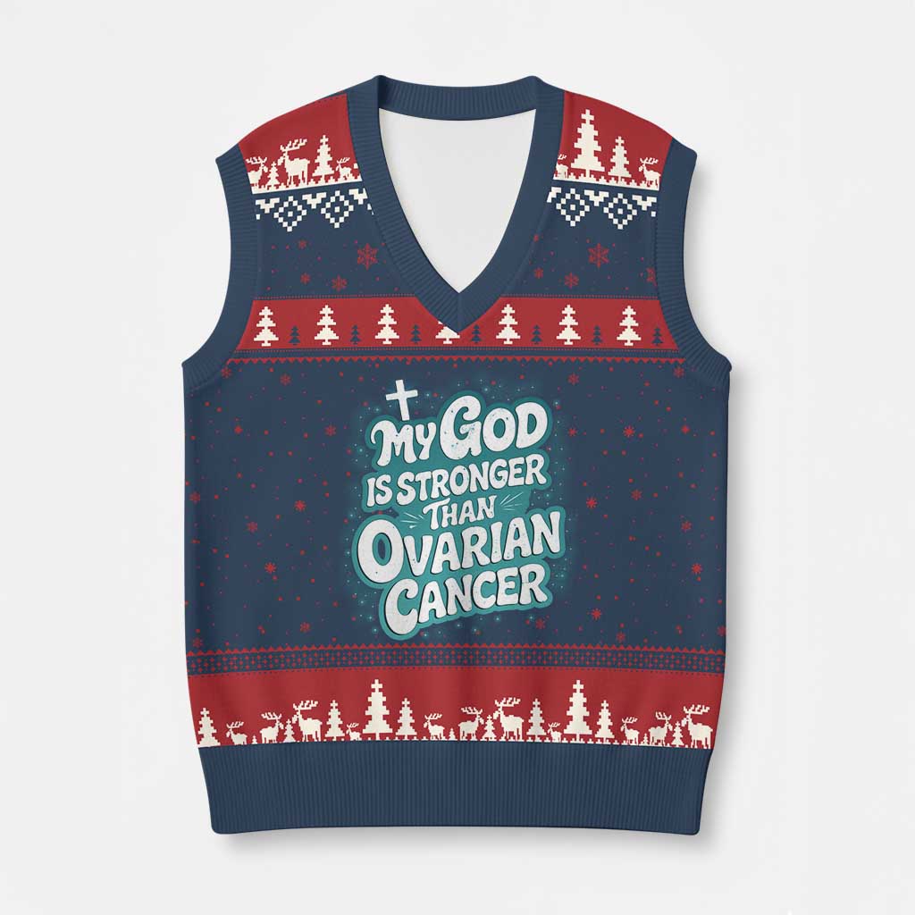 My God is Stronger Than Ovarian Cancer V-Neck Knit Sweater Vest TS10 Navy Red Print Your Wear