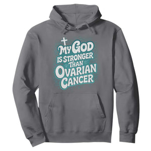 My God is Stronger Than Ovarian Cancer Hoodie TS10 Charcoal Print Your Wear