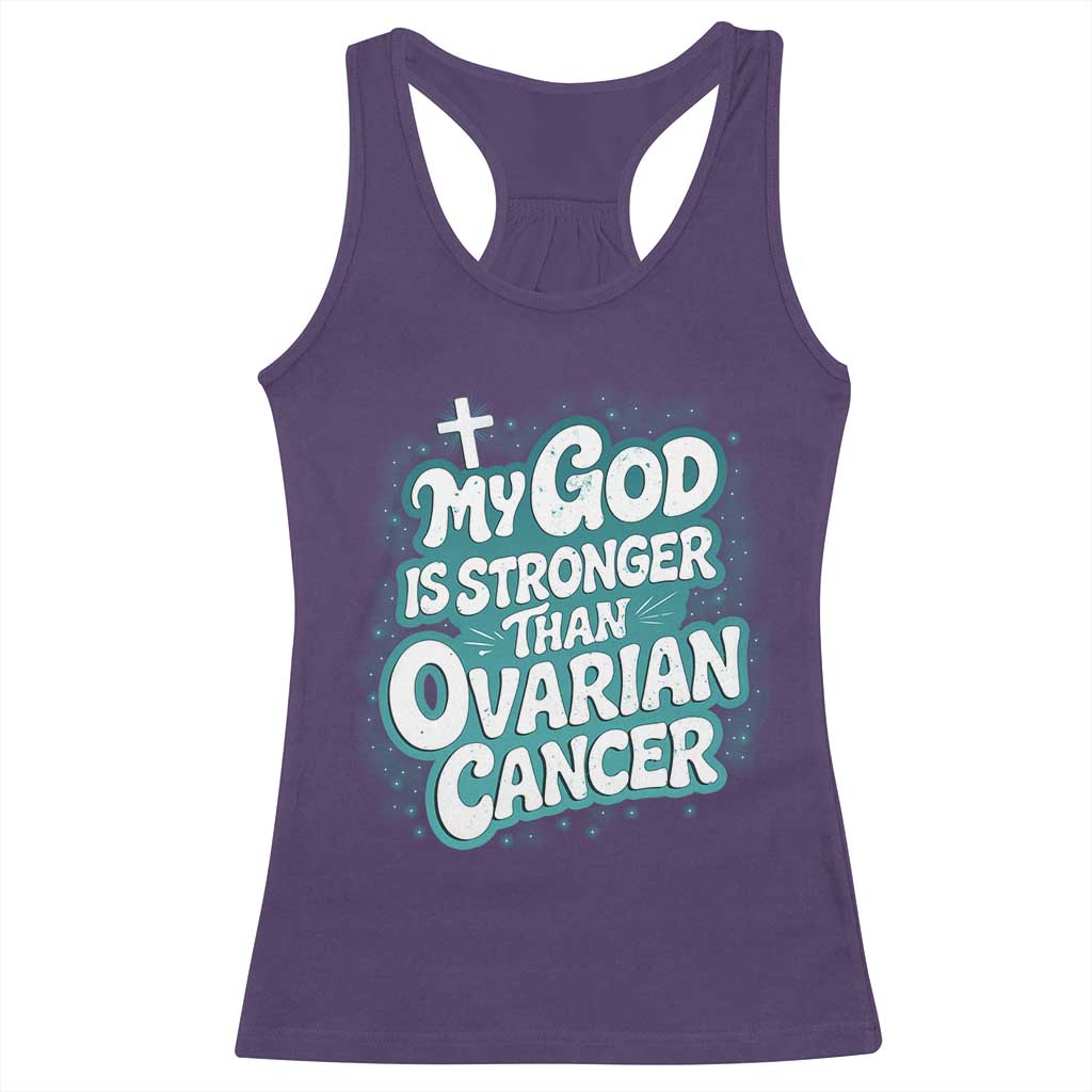 My God is Stronger Than Ovarian Cancer Racerback Tank Top TS10 Purple Print Your Wear