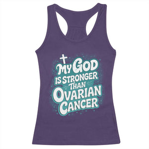 My God is Stronger Than Ovarian Cancer Racerback Tank Top TS10 Purple Print Your Wear