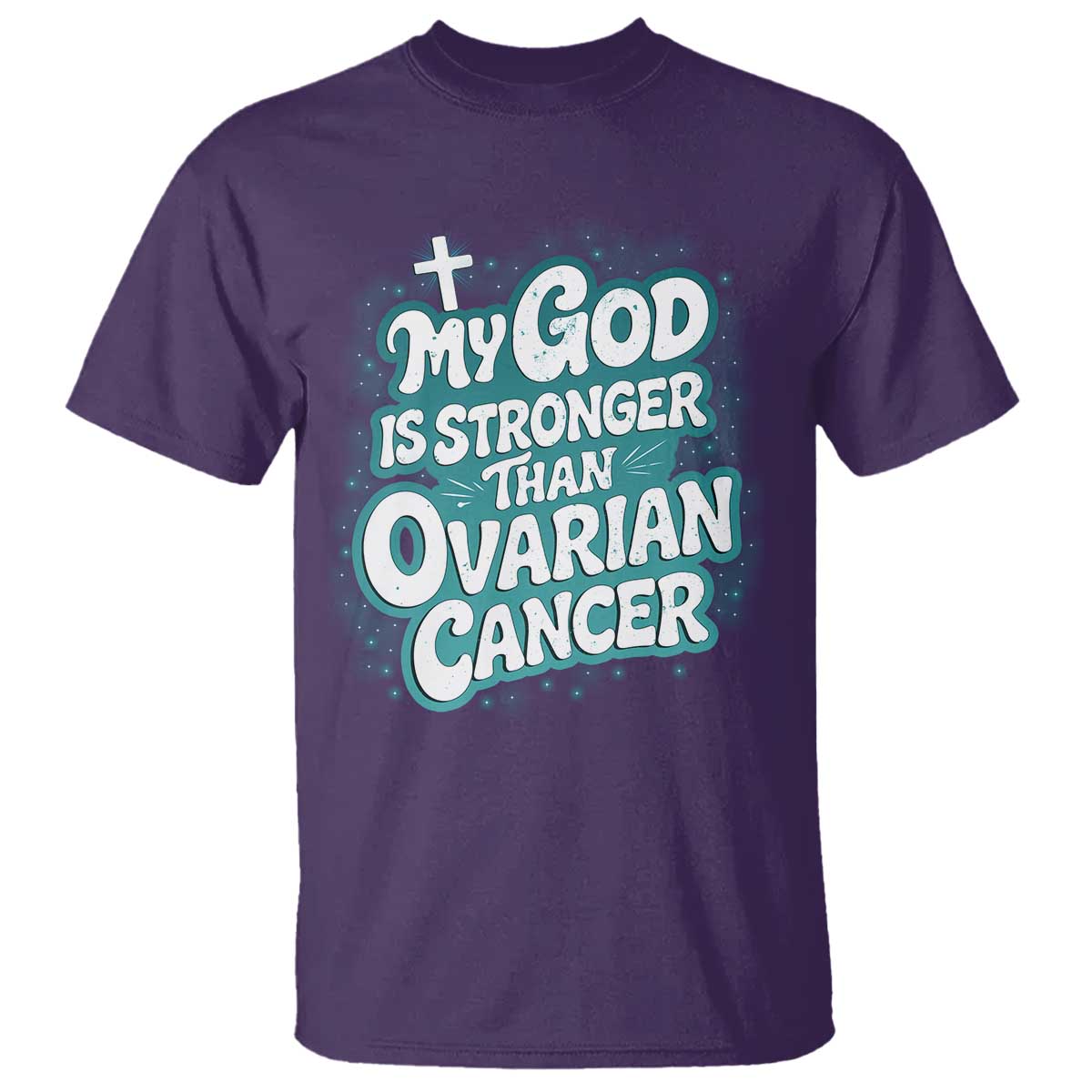 My God is Stronger Than Ovarian Cancer T Shirt TS10 Purple Print Your Wear